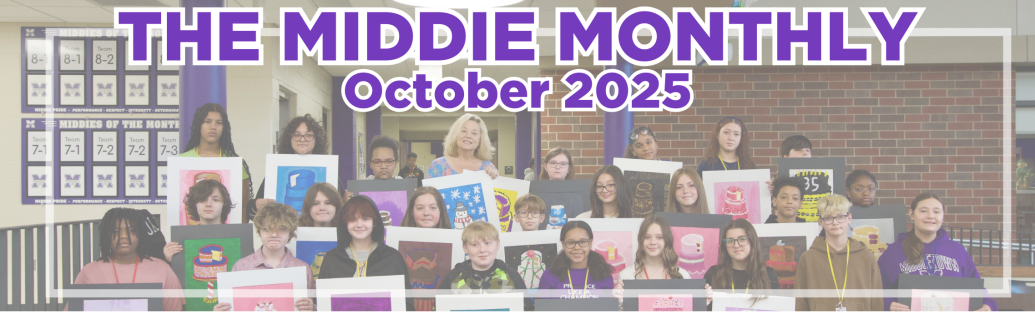Photo of middle school art students and artwork. Along the top is the title of the newsletter-- The Middie Monthly and the month/year of the publishing